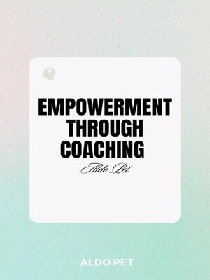 cover image of Empowerment Through Coaching